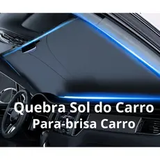 Pára-Brisa Do Carro Quebra Sol do Carro Sombra Capa Viseira Protetor Interior Anti UV Sol Brisas Dobrável Automóveis