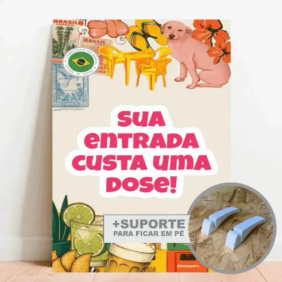 Placa Decorativa Sua Entrada Custa Uma Dose Mesa Bar Brasil Decoração de Parede - Placas Divertido
