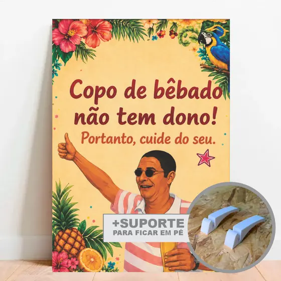 Placa Decorativa Copo Bebado Não Tem Dono Bar Cerveja Pagodinho Decoração de Parede - Divertido Zeca
