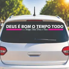 ADESIVO PARA CARRO DEUS É BOM O TEMPO TODO  ADESIVO CRISTÃO AUTOMOTIVO