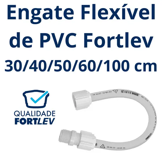ENGATE FLEXÍVEL DE PVC FORTLEV