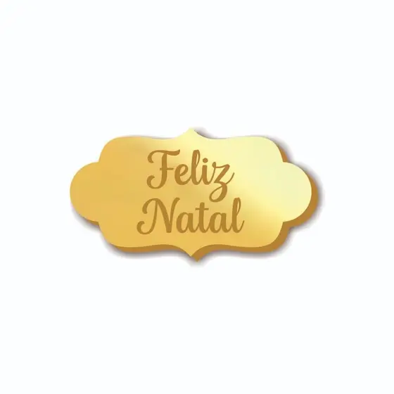 Aplique Placa tag, Feliz Natal , Acrílico Espelhado Dourado