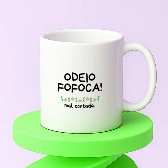 Caneca Xicara Porcelana 325ml Frases Odeio Fofoca Personalizada Presente Decoração Casa