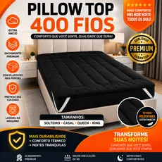 Pillow Top Protetor pra Colchão Solteiro Casal Queen e King com Elástico Toque Macio 400 Fios