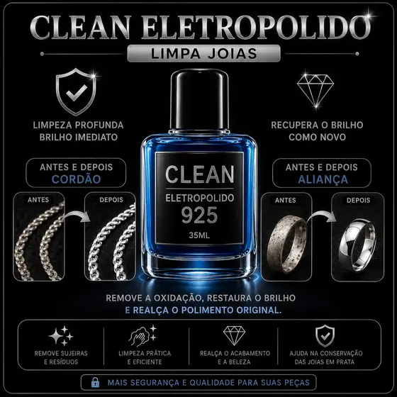 Limpa Prata, Aço, Banhados a Prata 925 e Folheados | Restaura o Brilho Intenso Clean Eletropolido 925 – 35 ml