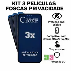 Kit 3 Película de Cerâmica Fosca Privacidade Anti-Spy para Apple iPhone Todos os Modelos