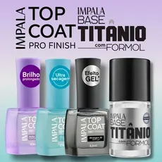 Kit Bases Para Unha Impala Pro Finish Base Titanio Brilho Prolongado Ultra Secagem Blindagem Gel 4D