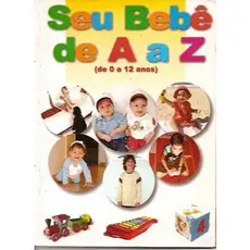 Seu Bebê De A  A Z (de 0 A 12 Anos) Silva, Eloane C. D (8405)