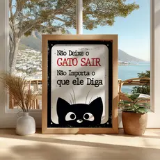 Quadro Frase Não Deixe O Gato Sair Engraçado Humor Criativo Decoração Pet Gato