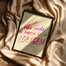 Quadro A Vida Muda Na Proporção Da Sua Coragem Frase Motivacional Colorida Inspiração Autoestima
