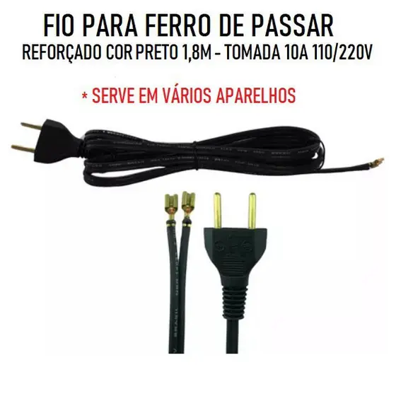 FIO PARA FERRO DE PASSAR REFORÇADO COR PRETO 1,8M - TOMADA 10A  110/220V - SERVE EM VÁRIOS APARELHOS