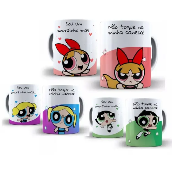 Xicara Meninas Super Poderosas Não Toque Minha Caneca Unid