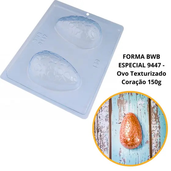 1~4 Forma BWB Com Silicone (3 partes)Para Chocolate Cód. 9447 - Ovo Texturizado Coração 150g. Páscoa