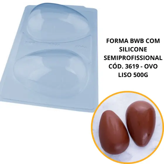 1~4 FORMA BWB COM SILICONE SEMIPROFISSIONAL, DOCES FINOS CHOCOLATES CÓD. 3619 - OVO LISO 500G (CHOCO)