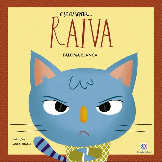 E se eu sentir... raiva