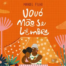 Livro Literatura infantil Vovó não se lembra
