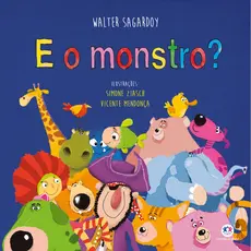 Livro - E o monstro? - Capa comum - Ciranda Cultural
