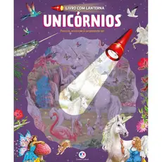 Livro Unicórnios - Livro com lanterna