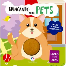 Livro Toque e sinta Brincando Com Pets