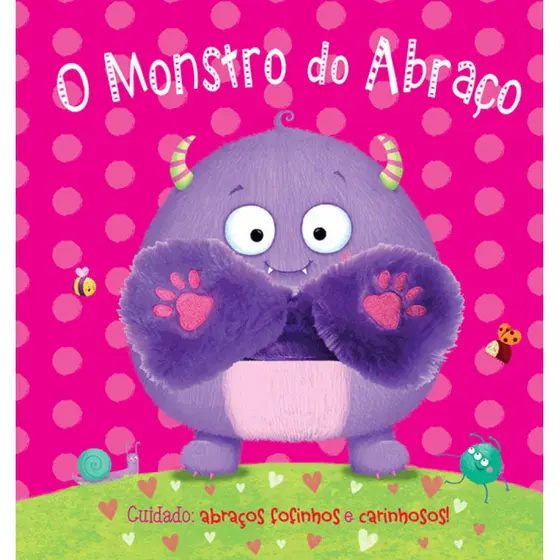 Livro - O monstro do abraço - Capa dura