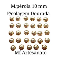 MEIA PÉROLA 10mm DOURADA P/ COLAGEM DE 50 À 250 PÇS