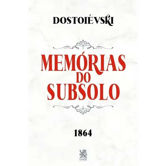 Memórias do Subsolo - Fiódor Dostoiévski