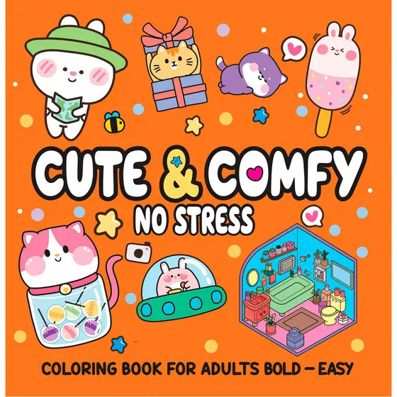 Cute & Comfy Coloring Book for Adult Bold Easy - No Stress - Livros de Colorir Adulto