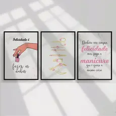 Kit 3 Quadros Decorativos, Manicure Felicidade é Fazer as Unhas, Para Salão De Beleza, Studio, MDF 20x28.