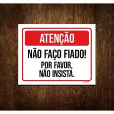 Placa Decorativa Atenção Não faço Fiado