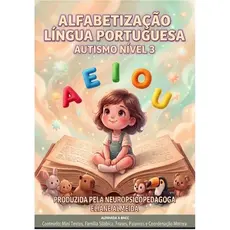 APOSTILA PORTUGUÊS AUTISMO NÍVEL 3 ALFABETIZAÇÃO +250pg.