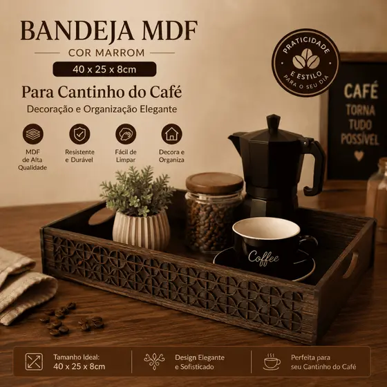 Bandeja MDF Cor Marrom 40 x 25 x 8cm para Cantinho do Café – Decoração e Organização Elegante