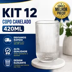Kit 6/12 Copos Vidro Premium Grosso Resistente Drinks Canelado 420 ml Sucos Transparente Luxo