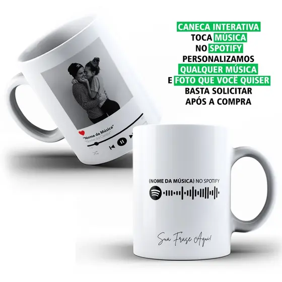 Caneca Personalizada Interativa Spotify (com sua foto e música) - Escaneou o QR Code Tocou a musica