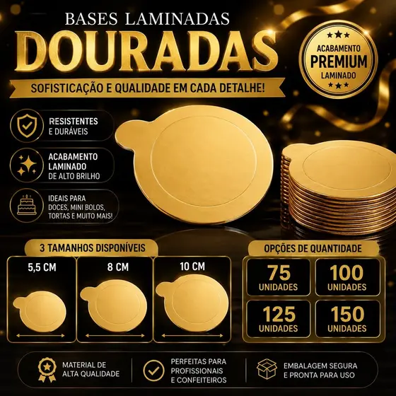 Bases Laminadas Douradas para Doces | 5,5cm, 8cm e 10cm | 75, 100, 125 ou 150 Unidades | Alta Qualidade