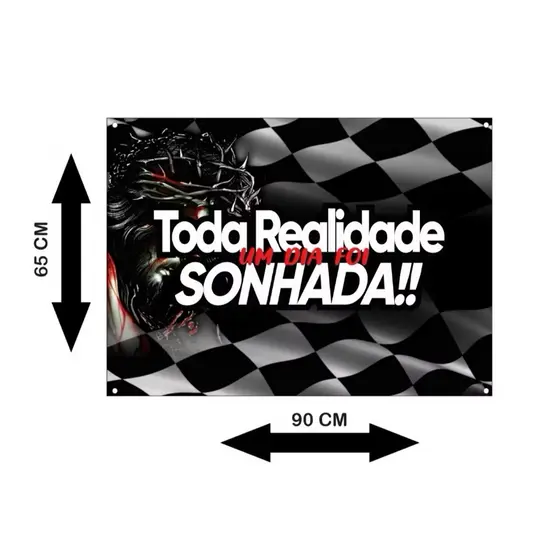 Bandeira Toda Realidade um Dia Foi Sonhada - bandeira de caminhão - bandeira de caminhoneiro/flogueiro