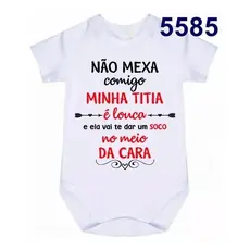 Body Bebê Personalizado Não Mexa Comigo Minha Titia C- 5585