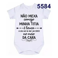 Body Bebê Personalizado Não Mexa Comigo Minha Titia C- 5584