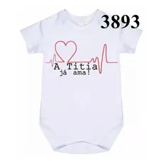 Roupa Body Bebê Titia Já Ama Cód 3893