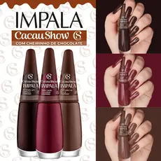 Kit Esmaltes Impala Cacau Show Nova Coleção Cherinho de Chocolate