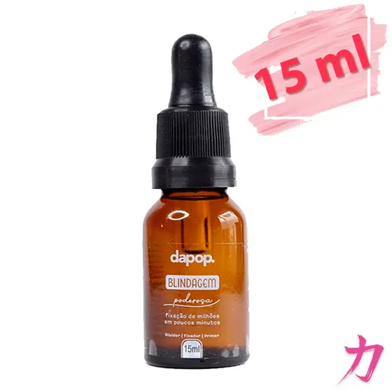 Blindagem Poderosa Dapop 15ml - Resiste Água Fixador Diluidor Alta Duração Para Sua Make