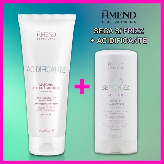 Amend Essencial Kit Seca Sem Frizz 180ml + Acidificante Máscara Equilíbrio do PH 250g (2 Produtos)