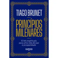 Livro Princípios Milenares: 10 Leis Espirituais para uma Vida de Paz e Prosperidade