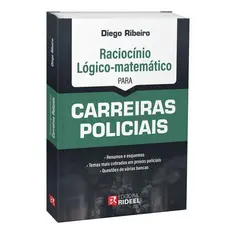 Raciocínio Lógico-matemático para Carreiras Policiais - 1ª Edição