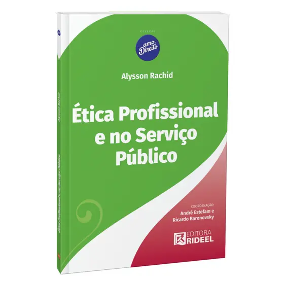 Ética Profissional e no Serviço Público - Amo Direito