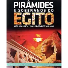 Livro: Pirâmides e Soberanos do Egito - Mitologia Egípcia, Templos Sagrados, História