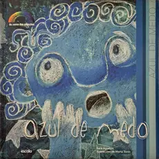 Livro: Azul de Medo (Promoção Pequenas Avarias na Capa) As Cores das Emoções - História Infantil