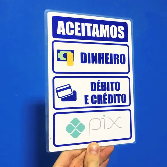 Placa Adesivada "Aceitamos Dinheiro Pix Cartão"