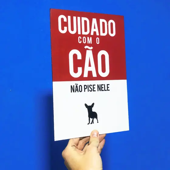 Poster Cuidado Cão Não Pise Nele - Decoração (Feito de MDF e Adesivo )