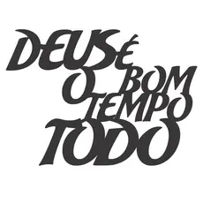 Quadro Decorativo Deus é Bom o Tempo Todo MDF Preto Fosco