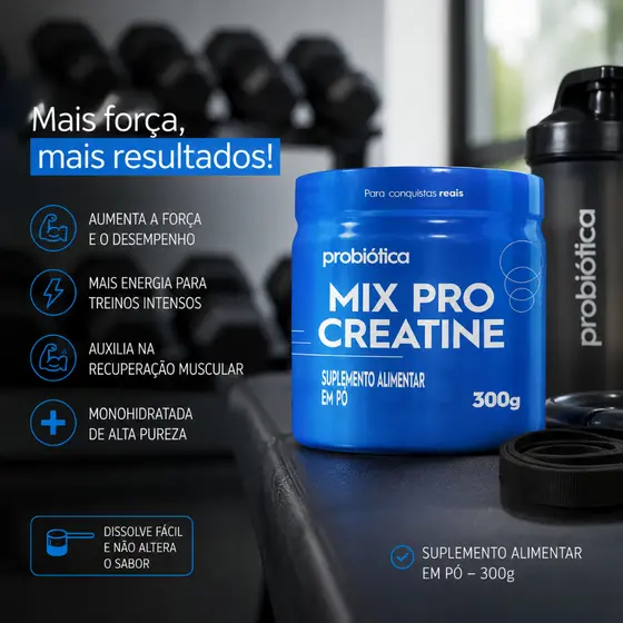 Creatina Mix Pro Pote 300g Probiótica